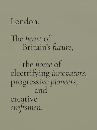 "London, the heart of Britain's" future quite