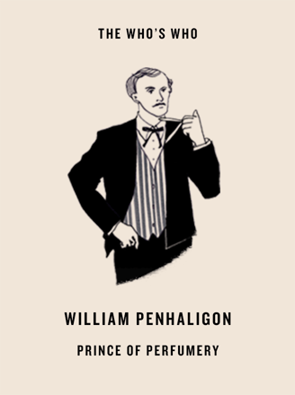 William Penhaligon - prince of perfumery