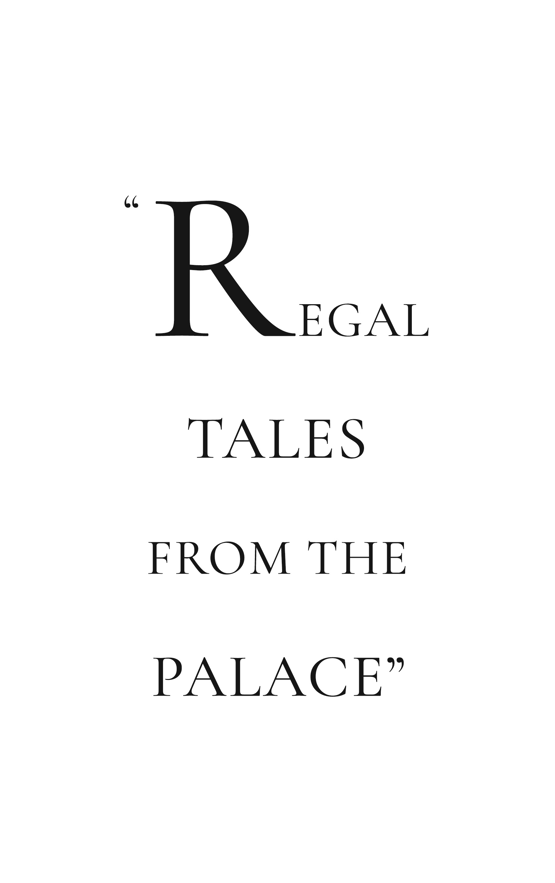 Regal Tales From The Palace quote