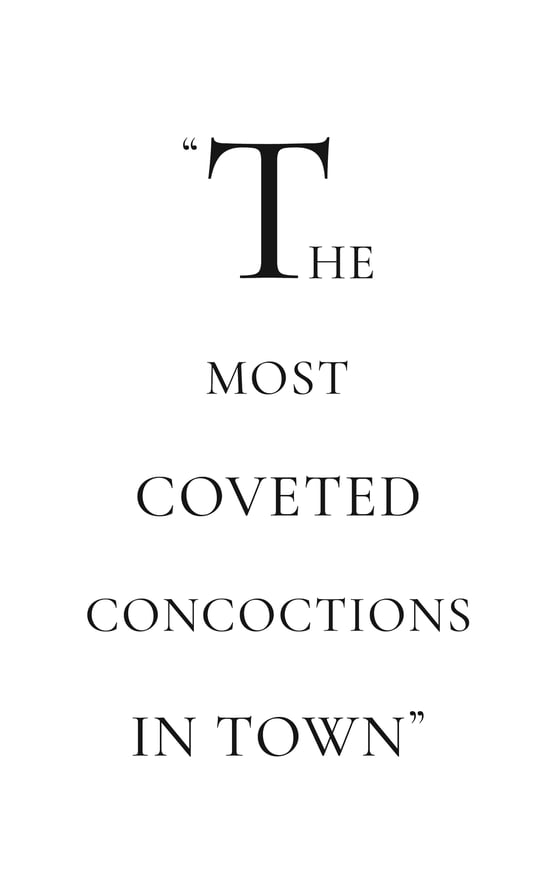 The most coveted concoctions in town quote