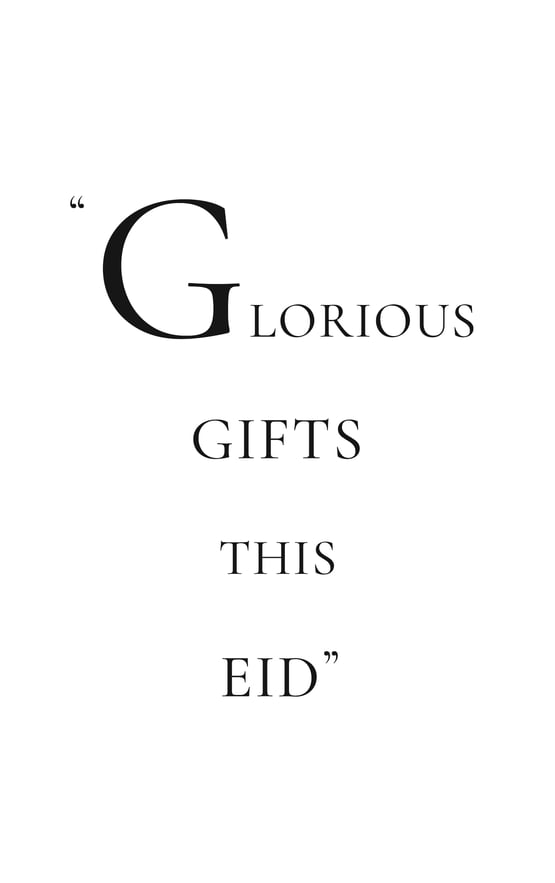 ‘Glorious Gifts This Eid’ quote