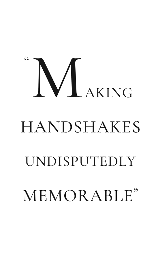 Making handshakes undisputedly memorable quote