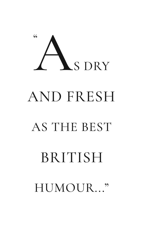 As dry and fresh as the best British humour quote