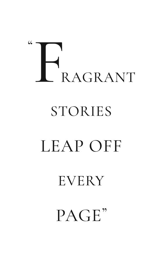 Fragrant stories leap off every page