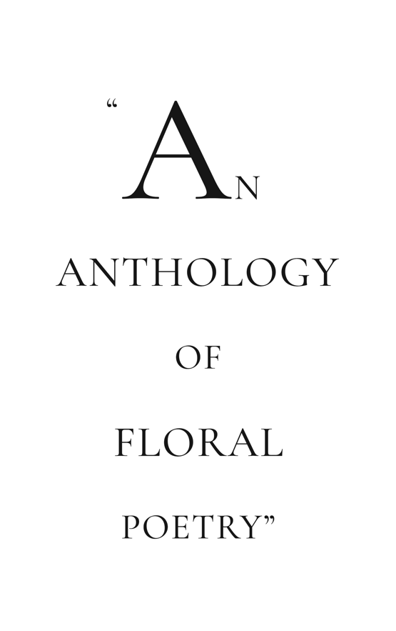An anthology of floral poetry quote