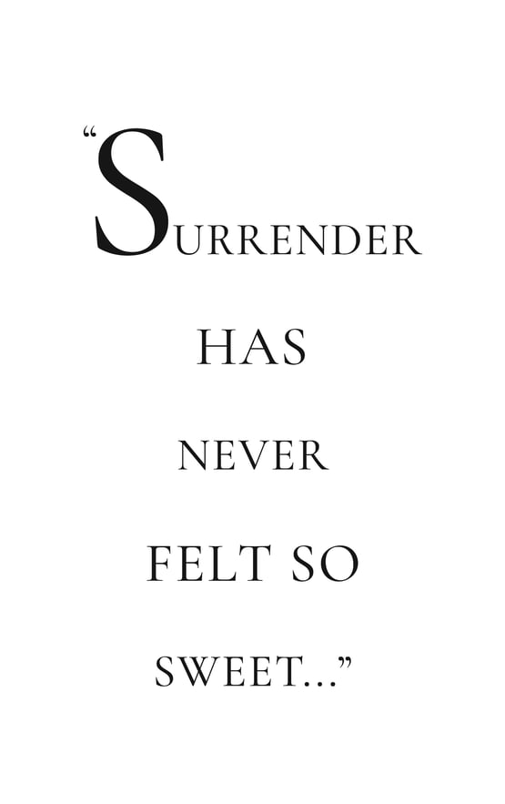 Surrender has never felt so sweet quote